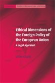 Ethical Dimensions of the Foreign Policy of the European Union (eBook, PDF)