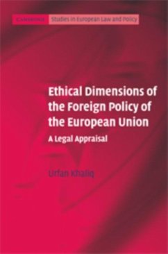 Ethical Dimensions of the Foreign Policy of the European Union (eBook, PDF) - Khaliq, Urfan