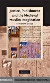 Justice, Punishment and the Medieval Muslim Imagination (eBook, PDF)