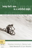 Being God's Man as a Satisfied Single (eBook, ePUB) Being God's Man as a Satisfied Single (eBook, ePUB)