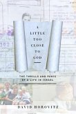A Little Too Close to God (eBook, ePUB)