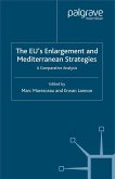 The EUs Enlargement and Mediterranean Strategies (eBook, PDF)