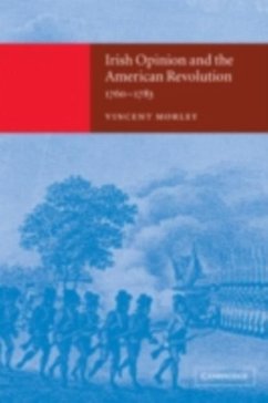 Cover Irish Opinion and the American Revolution, 1760-1783 (eBook, PDF)