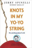 Knots in My Yo-Yo String (eBook, ePUB)