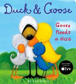 Duck & Goose, Goose Needs a Hug (eBook, ePUB) Duck & Goose, Goose Needs a Hug (eBook, ePUB)