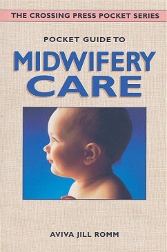 Pocket Guide to Midwifery Care (eBook, ePUB) - Romm, Aviva Jill