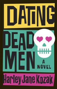 Dating Dead Men (eBook, ePUB) - Kozak, Harley Jane