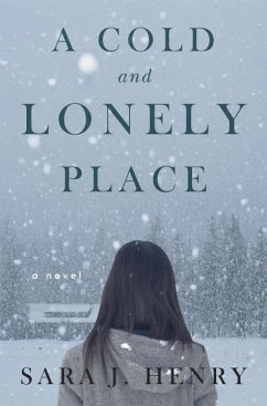 A Cold and Lonely Place (eBook, ePUB) - Henry, Sara J.