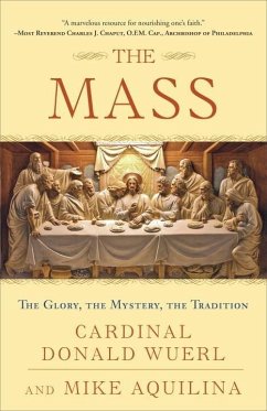 The Mass (eBook, ePUB) - Wuerl, Donald; Aquilina, Mike