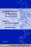 Crystallization of Polymers: Volume 1, Equilibrium Concepts (eBook, PDF)