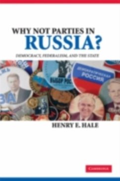 Why Not Parties in Russia? (eBook, PDF) - Hale, Henry E.