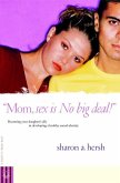 Mom, sex is NO big deal! (eBook, ePUB)