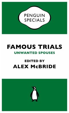 Famous Trials: Unwanted Spouses (eBook, ePUB) - Mcbride, Alex