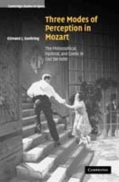Three Modes of Perception in Mozart (eBook, PDF) Three Modes of Perception in Mozart (eBook, PDF)