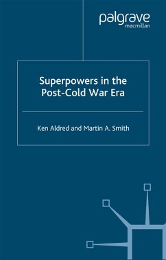 Superpowers in the Post-Cold War Era (eBook, PDF) - Aldred, K.; Smith, Martin A.