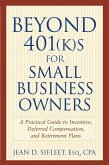 Beyond 401(k)s for Small Business Owners (eBook, PDF) Beyond 401(k)s for Small Business Owners (eBook, PDF)