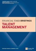 Talent Management: Financial Times Briefing (eBook, ePUB)