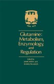 Glutamine: Metabolism, Enzymology, and Regulation (eBook, PDF)