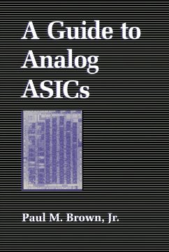 A Guide to Analog ASICs (eBook, PDF) - Brown, Paul M. Jr.