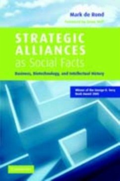 Strategic Alliances as Social Facts (eBook, PDF) - Rond, Mark De