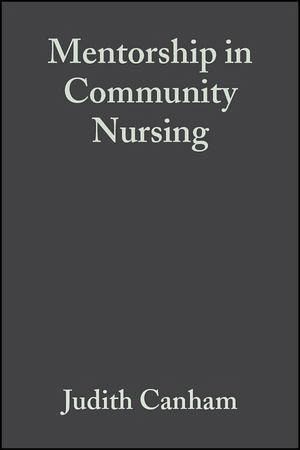 Mentorship in Community Nursing (eBook, PDF) Mentorship in Community Nursing (eBook, PDF)