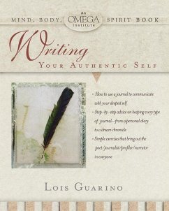 Writing Your Authentic Self (eBook, ePUB) - Guarino, Lois