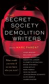 The Secret Society of Demolition Writers (eBook, ePUB)