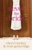 Never the Bride (eBook, ePUB)