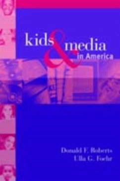 Kids and Media in America (eBook, PDF) - Roberts, Donald F.
