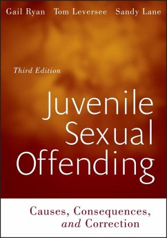 Juvenile Sexual Offending (eBook, ePUB) - Ryan, Gail; Leversee, Tom F.; Lane, Sandy