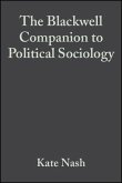 The Blackwell Companion to Political Sociology (eBook, PDF)