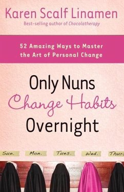 Only Nuns Change Habits Overnight (eBook, ePUB) - Linamen, Karen