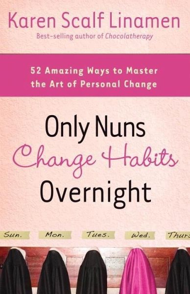 Only Nuns Change Habits Overnight (eBook, ePUB) Only Nuns Change Habits Overnight (eBook, ePUB)