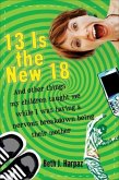 13 Is the New 18 (eBook, ePUB)