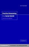 Practical Reasoning in a Social World (eBook, PDF) Practical Reasoning in a Social World (eBook, PDF)