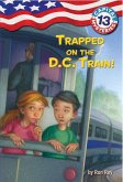 Capital Mysteries #13: Trapped on the D.C. Train! (eBook, ePUB)
