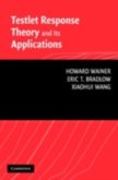 Testlet Response Theory and Its Applications (eBook, PDF) Testlet Response Theory and Its Applications (eBook, PDF)