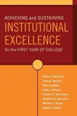 Achieving and Sustaining Institutional Excellence for the First Year of College (eBook, PDF)