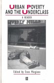 Urban Poverty and the Underclass (eBook, PDF)