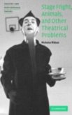 Stage Fright, Animals, and Other Theatrical Problems (eBook, PDF)