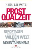 Prost Qualzeit