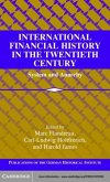 International Financial History in the Twentieth Century (eBook, PDF)