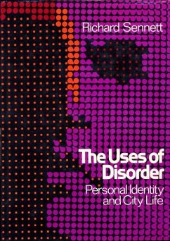 Uses of Disorder (eBook, ePUB) - Sennett, Richard