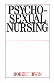 Psychosexual Nursing (eBook, PDF) Psychosexual Nursing (eBook, PDF)