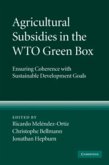 Agricultural Subsidies in the WTO Green Box (eBook, PDF)