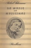 On Music and Musicians (eBook, ePUB)