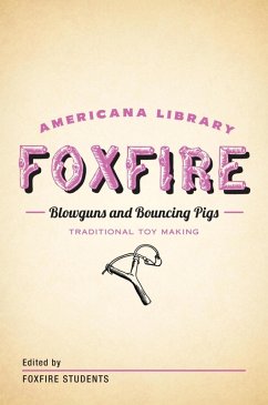 Cover Blowguns and Bouncing Pigs: Traditional Toymaking (eBook, ePUB)