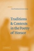 Traditions and Contexts in the Poetry of Horace (eBook, PDF) Traditions and Contexts in the Poetry of Horace (eBook, PDF)