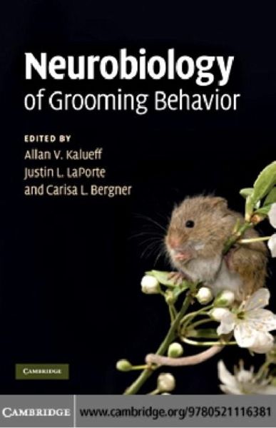 Neurobiology of Grooming Behavior (eBook, PDF) Neurobiology of Grooming Behavior (eBook, PDF)