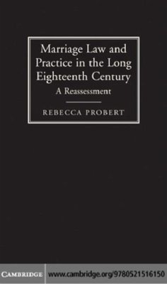Marriage Law and Practice in the Long Eighteenth Century (eBook, PDF) - Probert, Rebecca